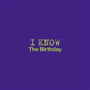 Ｔｈｅ＿Ｂｉｒｔｈｄａｙ「Ｉ＿ＫＮＯＷ」。発売中（提供写真）